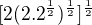 $[2(2.2^{\frac{1}{2}})^{\frac{1}{2}}]^{\frac{1}{2}}$