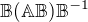 $\mathbb{B}(\mathbb{A}\mathbb{B})\mathbb{B}^{-1}$