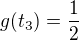 $g(t_3)=\frac 12$