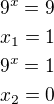 $9^x=9\nlx_1=1\nl9^x=1\nlx_2=0$