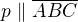 $p\parallel \overline{ABC}$