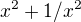 $x^2 + 1/x^2$