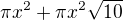 $\pi x^{2}+\pi x^{2}\sqrt{10}$