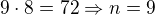 $9\cdot 8=72\Rightarrow n=9$