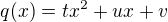 $q(x)=tx^2+ux+v$