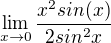 $\lim_{x\to0}\frac{x^{2}sin(x)}{2sin^{2}x}$