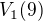 $V_1(9)$