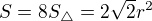 $S=8S_\triangle=2\sqrt2r^2$