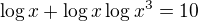 kopírovat do textarea $\log{x}+\log{x}\log{x^3}=10$