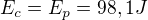 $E_{c}=E_{p}=98,1J$