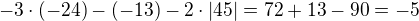 kopírovat do textarea $-3\cdot(-24)-(-13)-2\cdot|45|=72+13-90=-5$