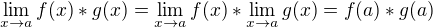 kopírovat do textarea $\lim_{x \to a} f(x)*g(x)=\lim_{x\to a} f(x) * \lim_{x\to a} g(x)=f(a)*g(a)$