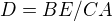 $D=BE/CA$
