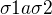 $\sigma 1 a \sigma 2$