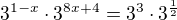$3^{1-x}\cdot 3^{8x+4}=3^{3}\cdot 3^{\frac{1}{2}}$