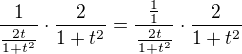 kopírovat do textarea $\frac{1}{\frac{2t}{1+t^2}}\cdot \frac{2}{1+t^2}=\frac{\frac{1}{1}}{\frac{2t}{1+t^2}}\cdot \frac{2}{1+t^2}$