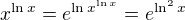$x^{\ln{x}}=e^{\ln{x^{\ln{x}}}}=e^{\ln^2{x}}$