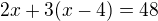 $2x+3(x-4)=48$