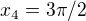 $x_4=3\pi/2$
