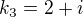 kopírovat do textarea $k_{3}=2+i$