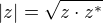 $|z| = \sqrt{z\cdot z^*}$