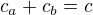 $c_{a}+c_{b}=c$