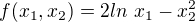 $f(x_{1},x_{2})=2ln \ x_1-x_2^2$