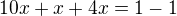 $10x+x+4x=1-1$