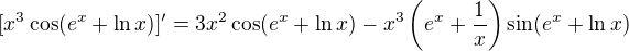 $[x^3\cos(e^x+\ln x)]'=3x^2\cos(e^x+\ln x)-x^3\left(e^x+\frac 1x\right)\sin(e^x+\ln x)$