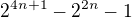 $2^{4n+1}-2^{2n}-1$