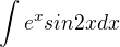 $\int%20e^xsin2xdx$