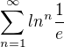 $\sum_{n=1}^{\infty } ln^n \frac{1}{e}$