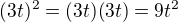 kopírovat do textarea $(3t)^2=(3t)(3t)=9t^2$