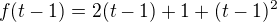 $f(t-1)=2(t-1)+1+(t-1)^2$