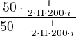 $\frac{50\cdot \frac{1}{2\cdot \Pi \cdot 200\cdot i}}{50+\frac{1}{2\cdot \Pi \cdot 200\cdot i}}$