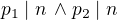 $p_1 \mid n \, \wedge p_2 \mid n$
