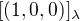 $[(1,0,0)]_{\lambda}$