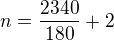 $n=\frac{2340}{180}+2$