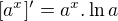 $[a^{x}]' = a^{x} . \ln a$