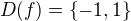 $D(f)=\{-1,1\}$