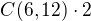 $C(6,12)\cdot 2$