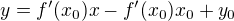 $y=f'(x_0)x-f'(x_0)x_0+y_0$