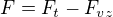 $F= F_{t}- F_{vz}$