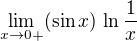 $\lim_{x\to0+} (\sin x)\,\ln \frac{1}{x}$
