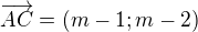$\overrightarrow{AC}=(m-1; m-2)$