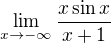 $\lim_{x\to-\infty }\frac{x\sin x }{x+1}$