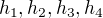 $h_{1},h_{2},h_{3},h_{4} $
