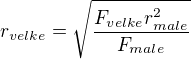 $r_{velke}=\sqrt{\frac{F_{velke}r^2_{male}}{F_{male}}}$