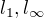 $l_{1}, l_{\infty }$