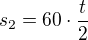 $s_2=60\cdot\frac t2$